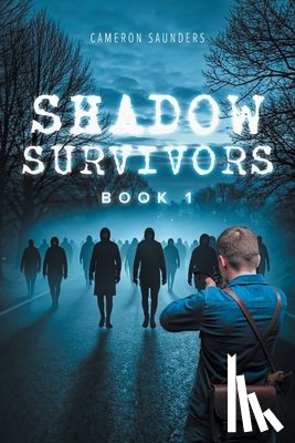 Saunders, Cameron - Shadow Survivors