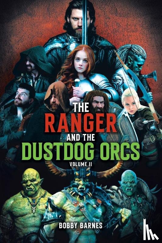 Barnes, Bobby - The Ranger and the Dustdog Orcs