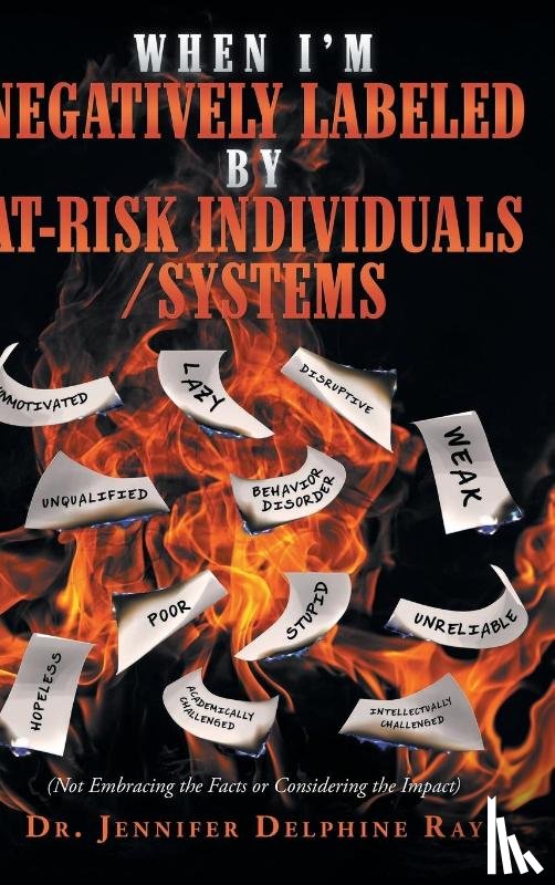 Delphine Ray, Jennifer - When I'm Negatively Labeled by At-Risk Individuals-Systems
