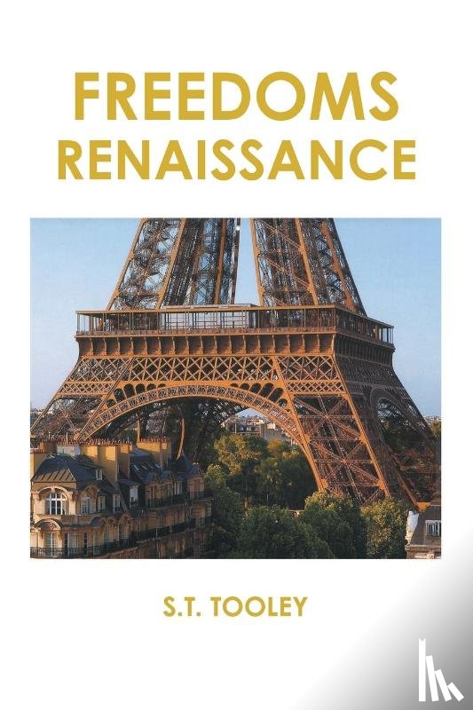 Tooley, S. T. - Freedoms Renaissance