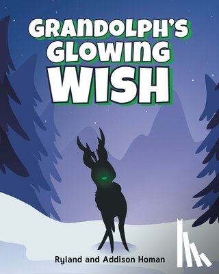 Homan, Ryland, Homan, Addison - Grandolf's Glowing Wish