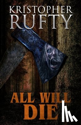 Rufty, Kristopher - All Will Die