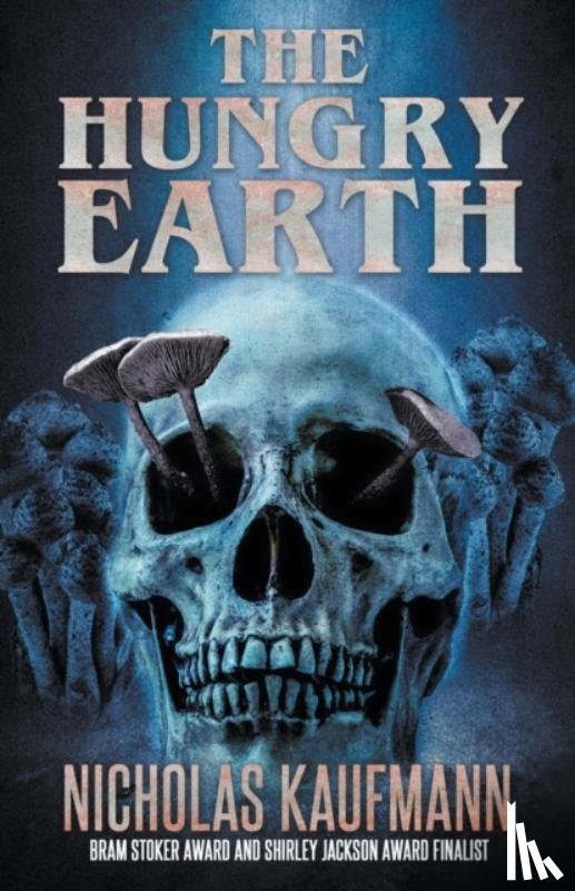 Kaufmann, Nicholas - The Hungry Earth