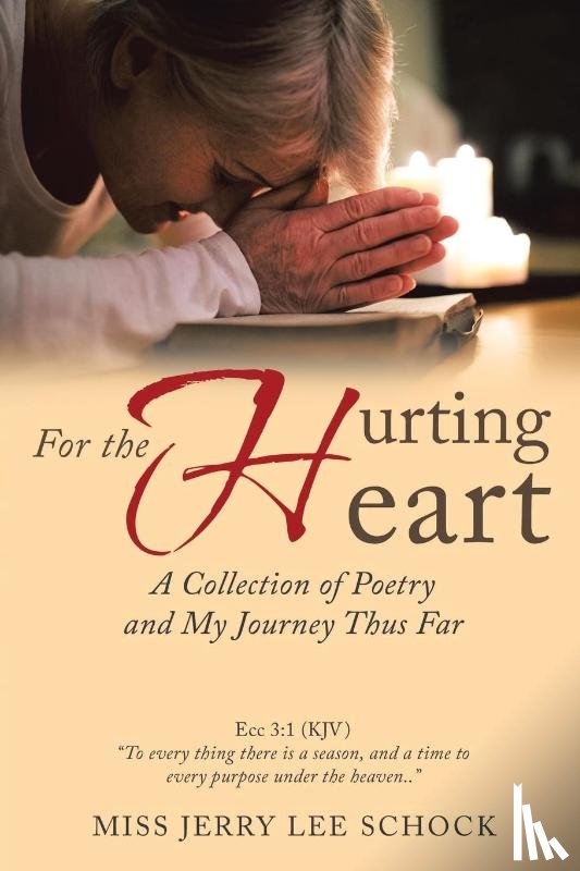 Schock, Miss Jerry Lee - For the Hurting Heart