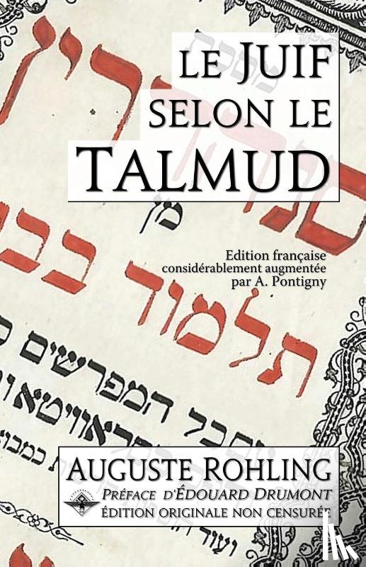 Rohling, Auguste - Le Juif selon le Talmud
