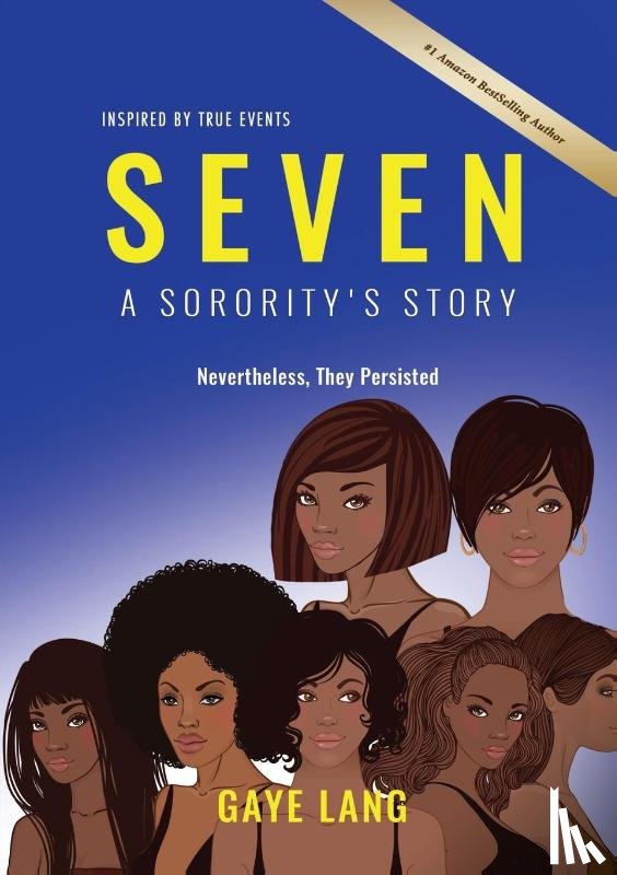 Lang, Gaye - SEVEN Inspired by True Events