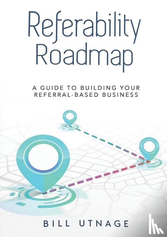 Utnage, Bill - REFERABILITY ROADMAP