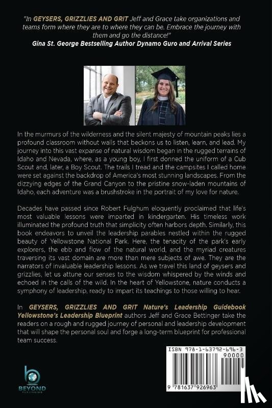 Bettinger, Jeff, Bettinger, Grace - GEYSERS, GRIZZLIES AND GRIT Nature's Leadership Guidebook