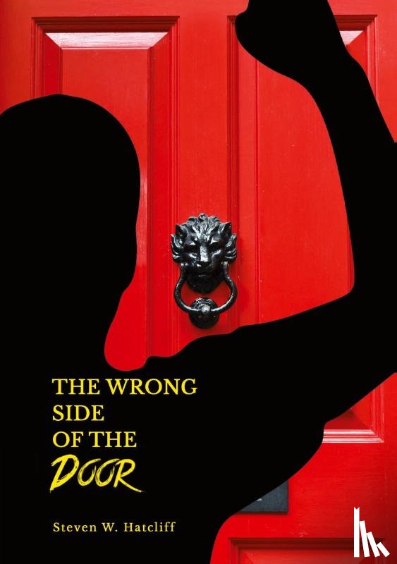 Hatcliff, Steven - THE WRONG SIDE OF THE DOOR
