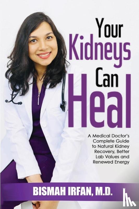 Irfan, Bismah - Your Kidneys Can Heal