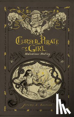 Bastian, Jeremy - Cursed Pirate Girl: Malodious Mutiny