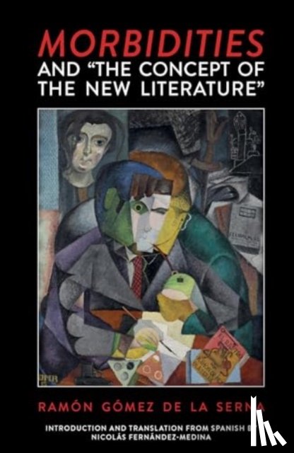  - Morbidities and "The Concept of the New Literature"