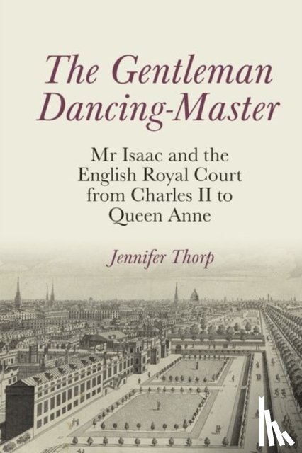 Thorp, Jennifer - The Gentleman Dancing-Master