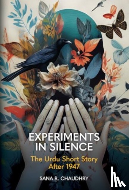 Chaudhry, Sana R. - Experiments in Silence