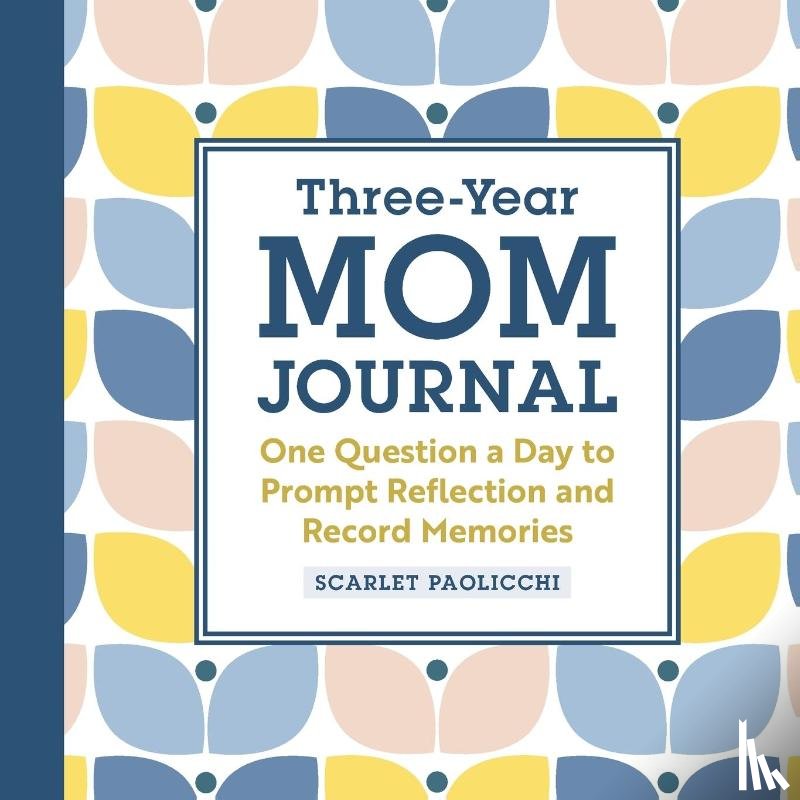 Paolicchi, Scarlet - Three-Year Mom Journal
