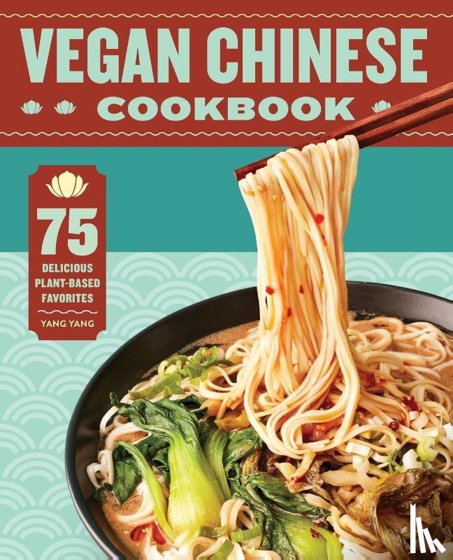 Yang, Yang - Vegan Chinese Cookbook