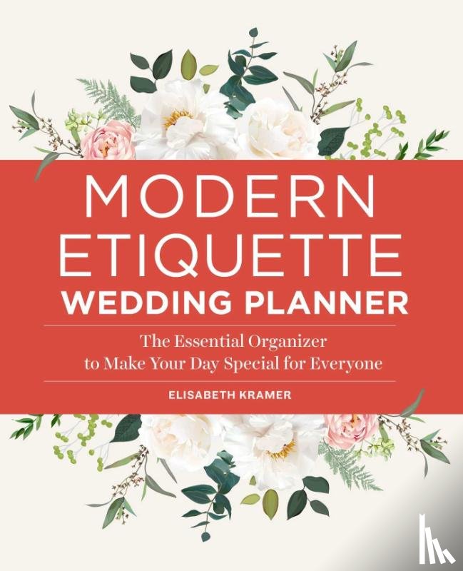 Kramer, Elisabeth - MODERN ETIQUETTE WEDDING PLANN