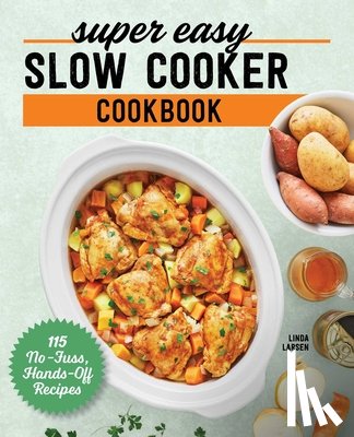 Larsen, Linda - Super Easy Slow Cooker Cookbook