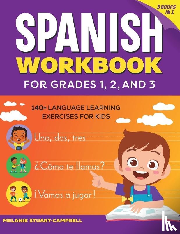 Stuart-Campbell, Melanie - The Spanish Workbook for Grades 1, 2, and 3