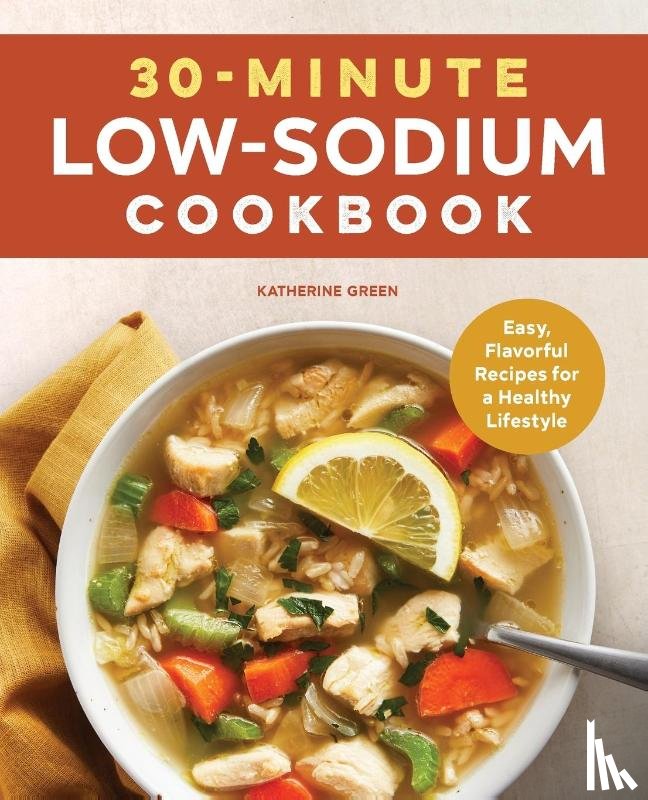 Green, Katherine - 30-Minute Low-Sodium Cookbook