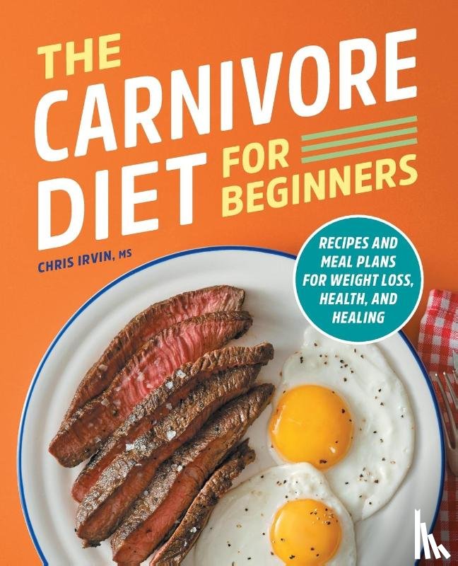 Irvin, Chris - The Carnivore Diet for Beginners