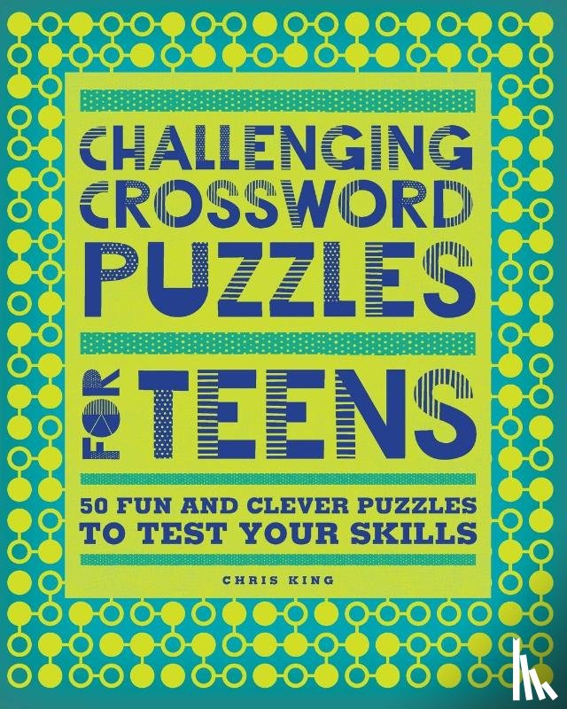 King, Chris - Challenging Crossword Puzzles for Teens