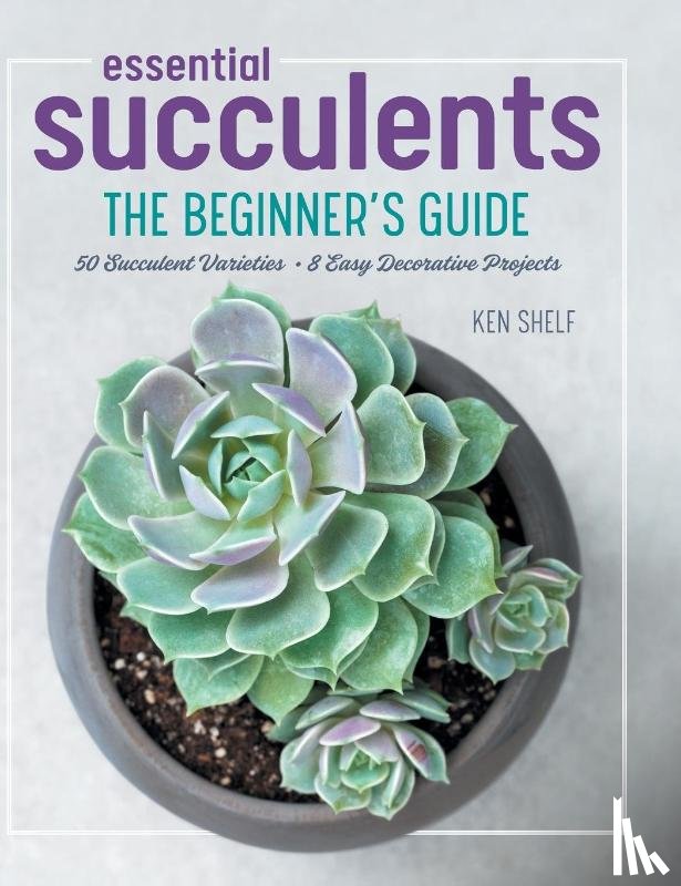 Shelf, Ken - Essential Succulents