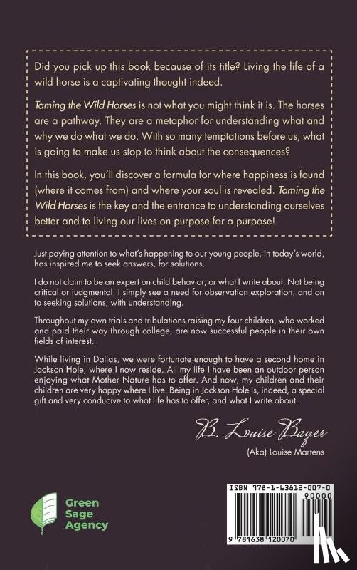 Bayer, B Louise - Taming The Wild Horses On Purpose For A Purpose