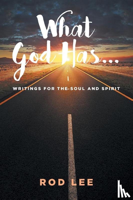 Lee, Rod - What God Has...