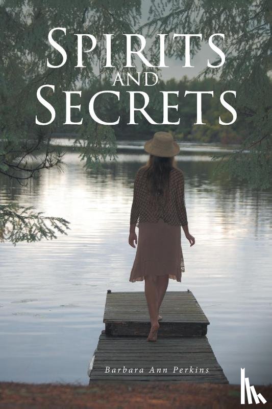 Perkins, Barbara Ann - Spirits and Secrets
