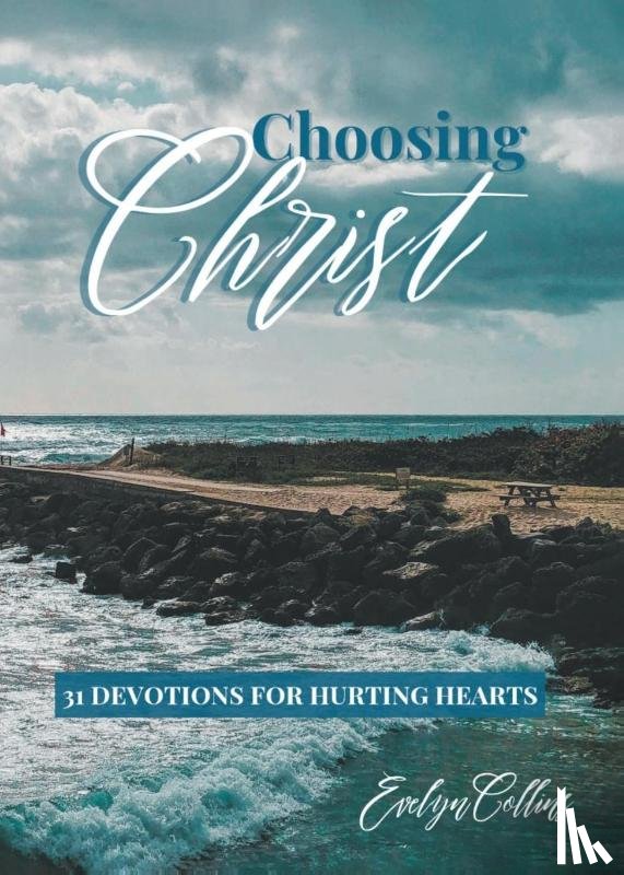 Collins, Evelyn - Choosing Christ