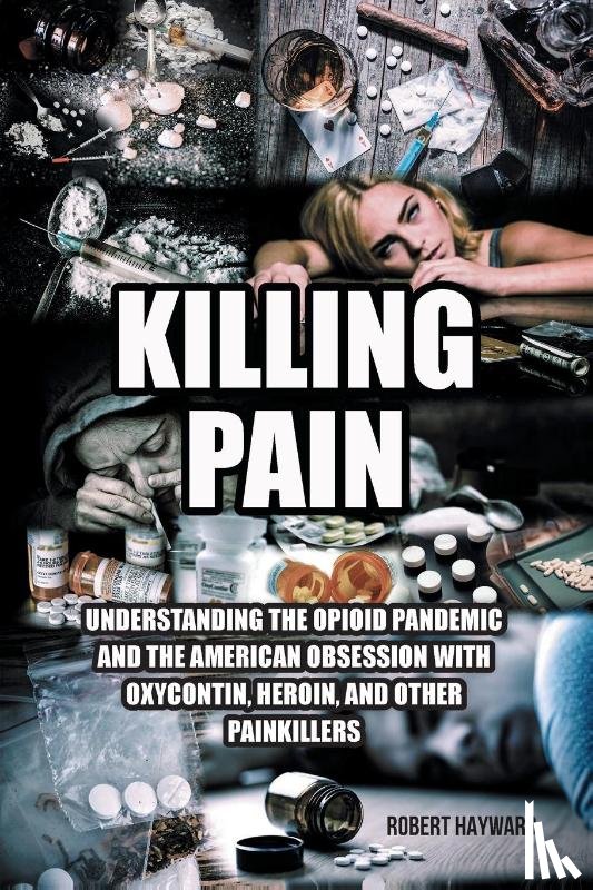 Hayward, Robert - Killing Pain
