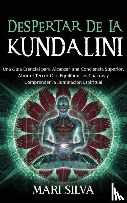 Silva, Mari - Despertar de la Kundalini