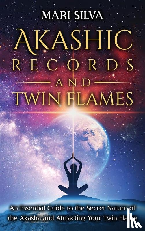 Silva, Mari - Akashic Records and Twin Flames
