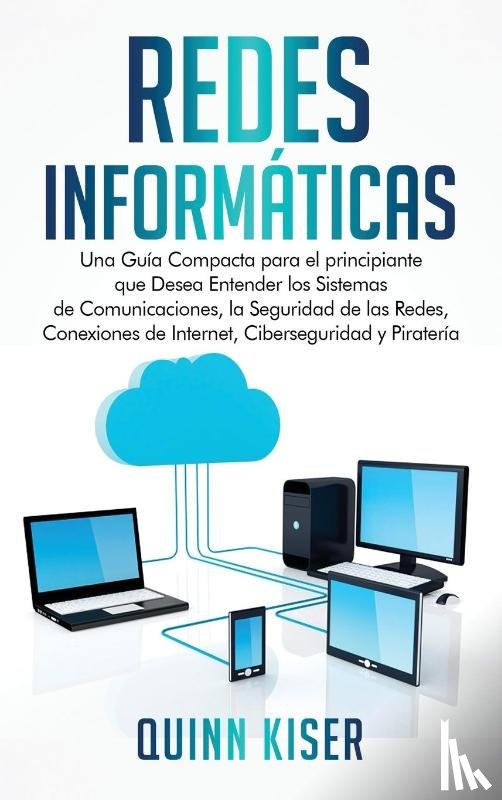 Kiser, Quinn - Redes Informaticas