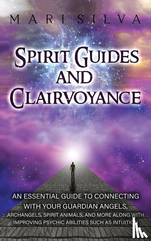 Silva, Mari - Spirit Guides and Clairvoyance
