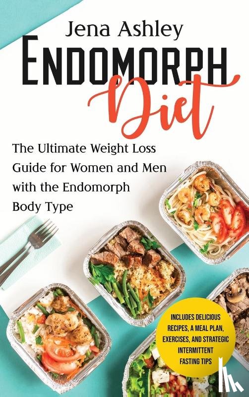 Ashley, Jena - Endomorph Diet