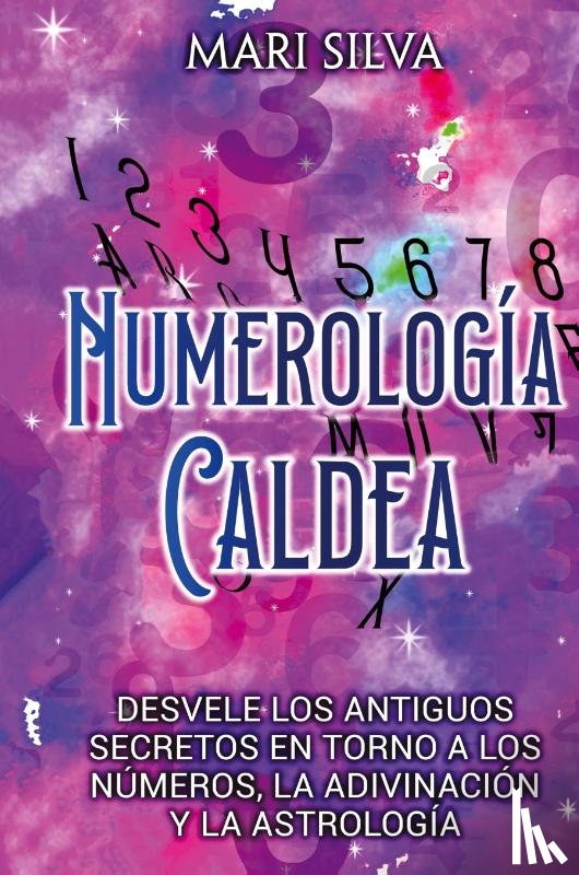 Silva, Mari - Numerología Caldea