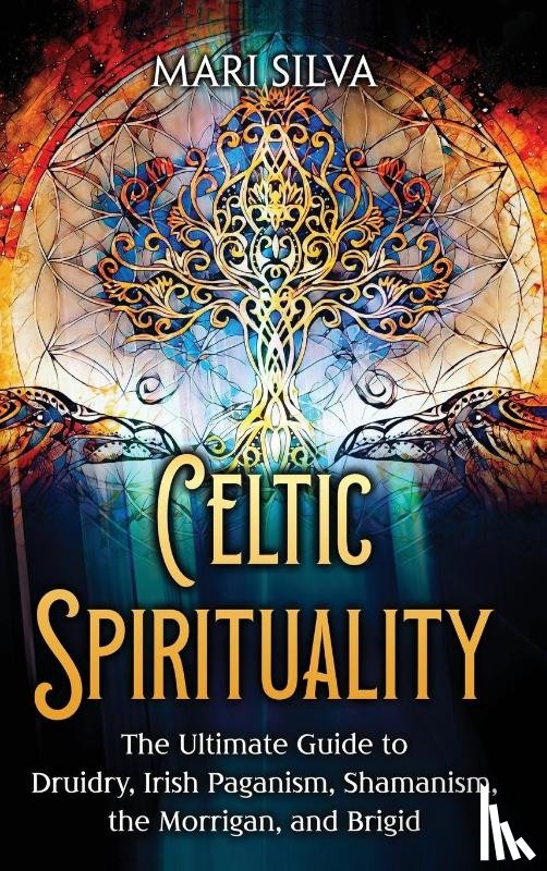 Silva, Mari - Celtic Spirituality