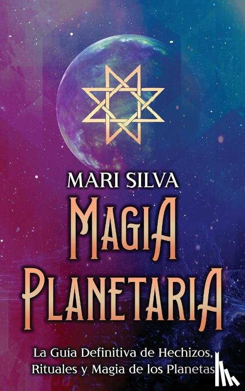 Silva, Mari - Magia Planetaria