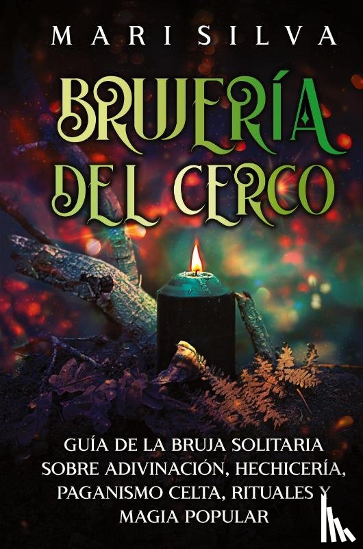 Silva, Mari - Brujería del cerco