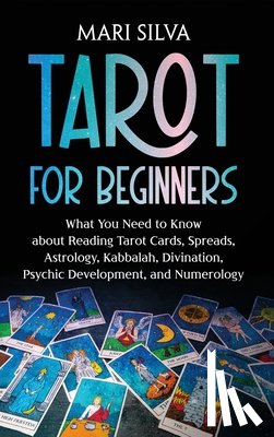 Silva, Mari - Tarot for Beginners