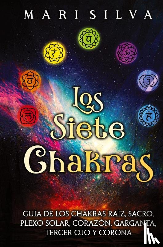 Silva, Mari - Los Siete Chakras