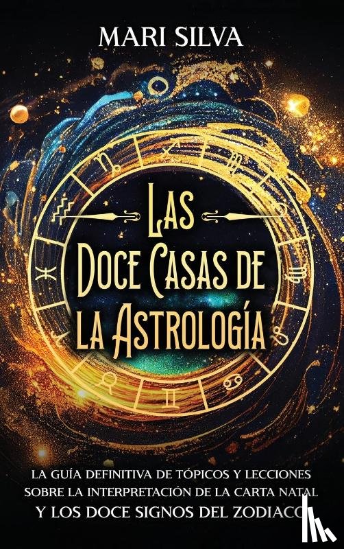 Silva, Mari - Las doce casas de la astrología