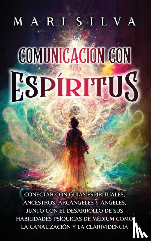 Silva, Mari - Comunicación con espíritus