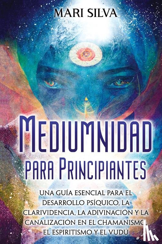 Silva, Mari - Mediumnidad para principiantes