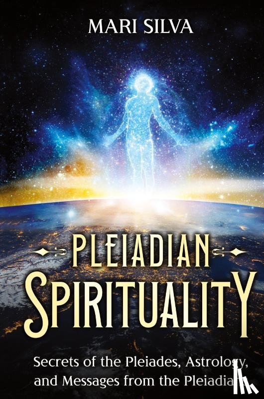 Silva, Mari - Pleiadian Spirituality