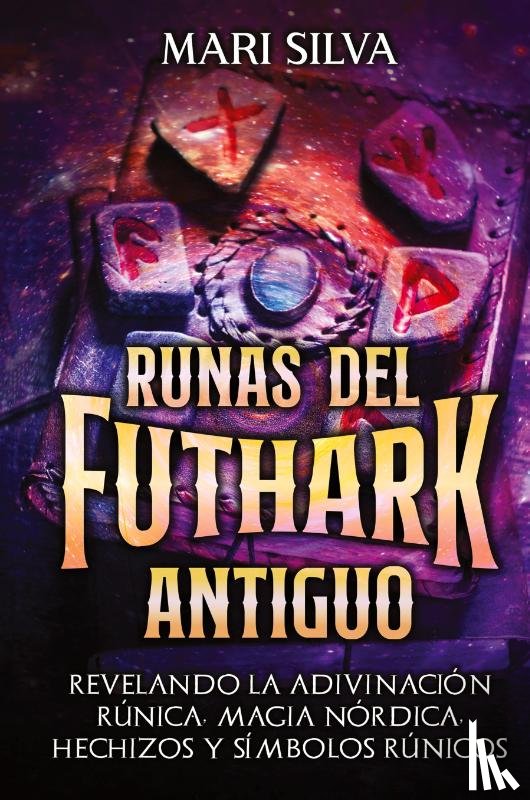 Silva, Mari - Runas del Futhark Antiguo