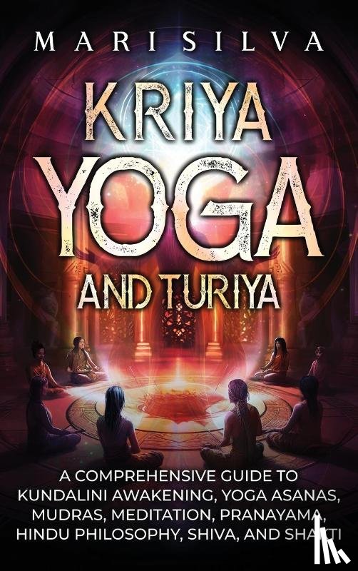 Silva, Mari - Kriya Yoga and Turiya