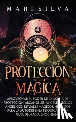 Silva, Mari - Protección mágica